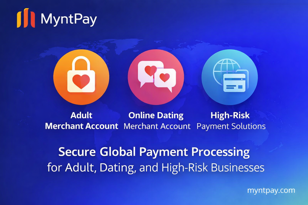 Advanced Payment Processing for Adult, Dating, and High-Risk Online Businesses