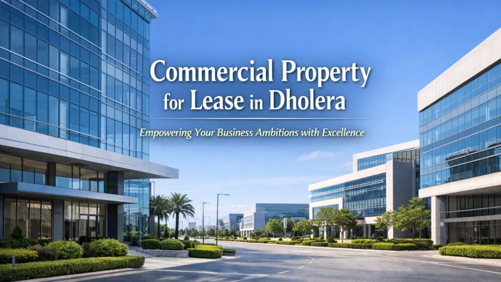 Commercial Property for Lease in Dholera