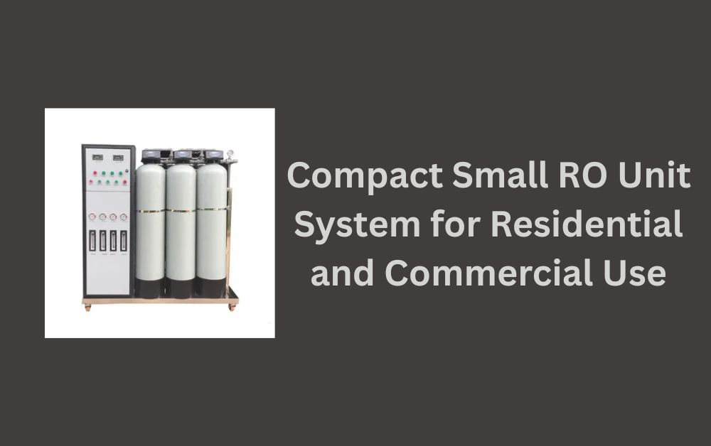 Compact Small RO Unit System for Residential and Commercial Use