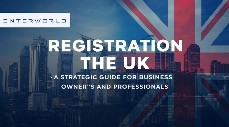 Company Registration in the UK A Strategic Guide for Business Owners and Professionals