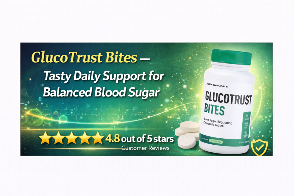 GlucoTrust Bites – Delicious Support for Balanced Blood Sugar