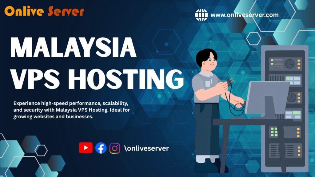 Unlock Seamless Connectivity and Speed with Malaysia VPS Hosting Solutions
