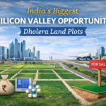 Why Dholera Could Be India’s Biggest Silicon Valley Opportunity