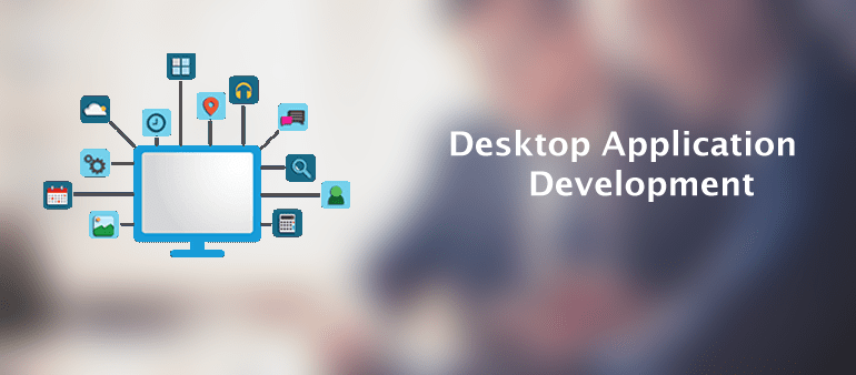 Desktop Application Development Services for High-Performance Business Software