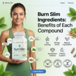 Burn Slim Ingredients Benefits of Each Compound