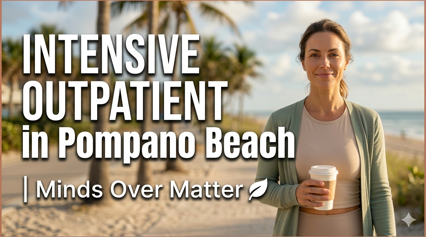Intensive Outpatient Program in Pompano Beach